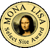 Proud Winner of Mona Lisa Select Site Award!