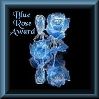 Blue Rose Award for a truly Awesome Site!)