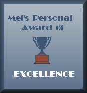 Mel's Personal Award of Excellence