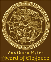Southern Nytes Award of Elegance (Only 21 per month Worldwide!)